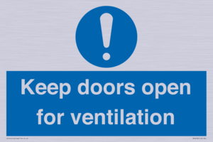 Keep doors open for ventilation